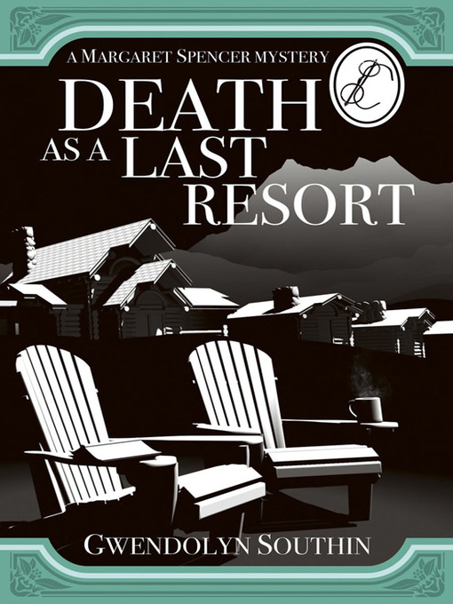 Title details for Death as  a Last Resort by Gwendolyn Southin - Available